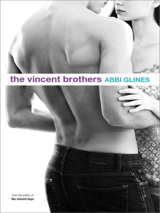 Title details for The Vincent Brothers by Abbi Glines - Available